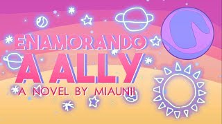 Enamorando a Ally | Booktráiler oficial