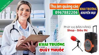 Ghi âm khai trương Quầy thuốc Thái Bình TVC24 đọc Quảng cáo 0967882206