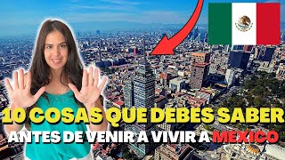 10 COSAS QUE DEBES SABER | ANTES DE VIVIR EN MÉXICO 🇲🇽