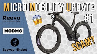 Modmo Saigon E-Bike fertig | Reevo Hubless EBike Scam? | E-Scooter Segway Ninebot Air T15 | MMU 1