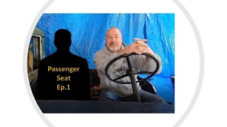 The Willys Passenger Seat Podcast Ep1