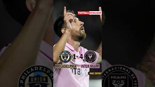 Philadelphia vs Inter Miami🔥 #highlight #trending #trend #trendingshort #shorts #viral #viralshorts