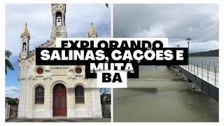 Explorando Salinas, Cações e Mutá - BA