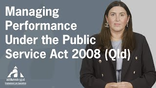 Managing Performance Under the Public Service Act 2008 (Qld)