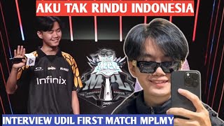 INTERVIEW UDIL FIRST MATCH MPLMY S13 | UDIL TAK RINDU INDONESIA- AKANKAH UDIL MENETAP DI MALAYSIA??