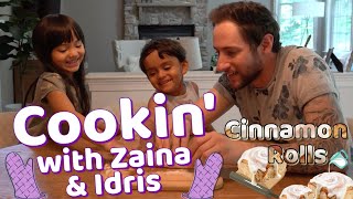 Cookin with Zaina and Idris Cinnamon Rolls