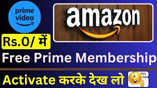 how to get free Amazon prime membership ? free Amazon prime membership kaise activate karen?