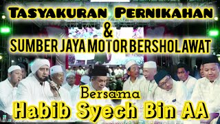 REACTION || TASYAKURAN PERNIKAHAN DAN SUMBER JAYA MOTOR BERSHOLAWAT BERSAMA HABIB SYECH BIN AA