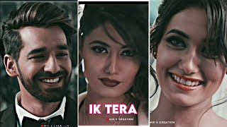 IK Tera Slowed Reverb Maninder Buttar & Charvi Dutta Status | Maninder Buttar WhatsApp status