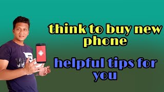 Useful tips before buying new smartphone