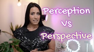 Perception vs Perspective - A Tool From Therapy You Need to Know