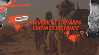 movement towards contact distance militer#army