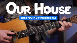 "Our House" by CSNY • Guitar Lesson with Easy-Going Fingerstyle Tabs (Key of C)