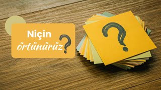 Niçin Örtünürüz? || Bi' Şey Sorabilir miyim?