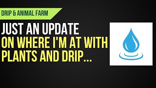 Drip Garden And Animal Farm Update | So Much Compounding And Hydrating Going On!!!