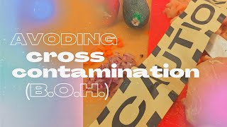 WEEKLY VIDEO #71 | AVOIDING CROSS CONTAMINATION (B.O.H.)