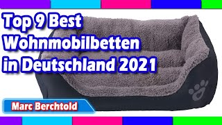 Top 9 Best Wohnmobilbetten in Deutschland 2021