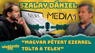 “Magyar Pétert ezerrel tolta a Telex” - Szalay Dániel | KözBeszéd #037