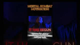 Mortal Kombat Motivation - It has begun