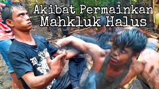 Akibat Bermain dengan Mahkluk halus di luar kalangan