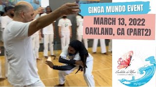 March 13, 2022 Capoeira Vadiando no Ginga Mundo Event in Oakland California San Francisco Bay Area