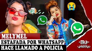 MELYMEL ES VICTIMA DE ESTAFA POR LAS REDES Y PIERDE DINERO - LLAMADO A LA POLICIA #elbarriourbano