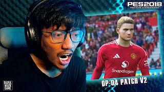 PES 2018 OFFICIAL UPDATE OKTOBER 2024 - OP-04 PATCH V.2 - PES 2018 PC GAME