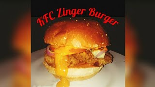 Zinger Burger  |   Homemade Chicken Burger  |