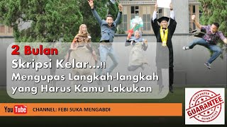 Skripsi dihapus? Skripsi Ditiadakan? Begini Tips dan Strategi Menulis Skripsi dalam Waktu 2 Bulan