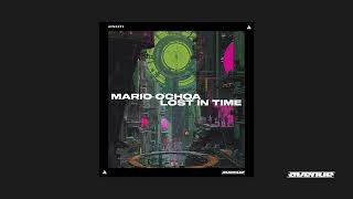 Mario Ochoa - Lost in Time