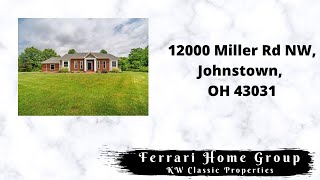 Virtual Tour: 12000 Miller Road Johnstown, OH