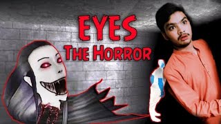 I AM PLAYING HORROR GAME 🎮 || EYES PART 〽️ 1 😯😭