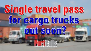 Single travel pass for cargo trucks out soon?