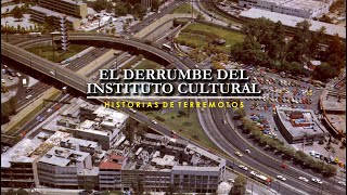 El derrumbe del Instituto Cultural