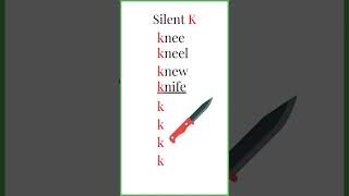 Silent K #howtolearnenglish