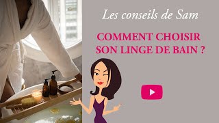 Comment choisir son linge de bain