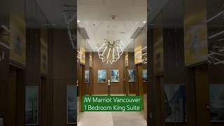 JW Marriot Vancouver 1 bedroom king suite #vacation #hotel #vancouver #roomtour