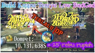 Build Katana (Tenryu) Low Budged 195 - Toram online