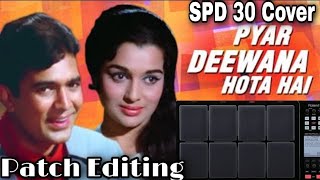 Pyar Deewana Hota Hai Song Patch Editing & Playing Process || SPD 30 Octapad Cover ||