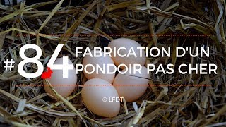 FABRICATION D'UN PONDOIR PAS CHER │LFDT #84