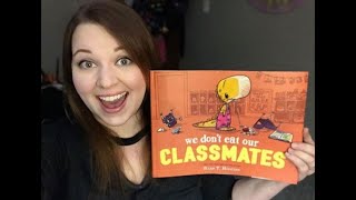 Storytime Sunday: We Don't Eat Our classmates by Ryan T. Higgins