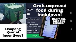 Grab express/food during lockdown/ usapang gear at incentives