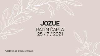 25.7.2021 - Radim Čapla -  "Jozue"