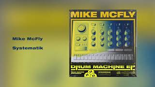 Mike McFly - Systematik (Extended Mix)