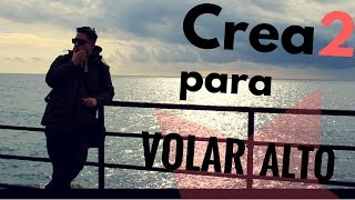 Creados para Volar Alto | Motivaciòn