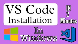 vs code installation in 2 minutes | windows |how to install vs code