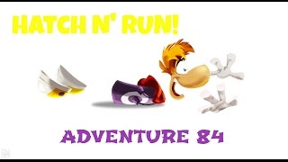 RAYMAN ADVENTURES | Hatch n' Run! | Adventure 84