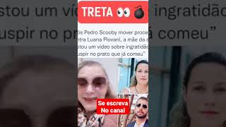 Mãe de Luana Piovane Critica Pedro Scooby! #shorts #famosos #news #viral #polemica