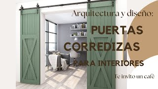 PUERTAS CORREDIZAS PARA INTERIORES 2024,UNA EXCELENTE OPCIÓN