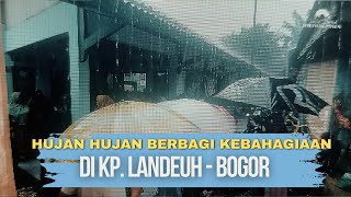 Hujan hujan Berbagi kebahagiaan di Kp. Landeuh - Bogor